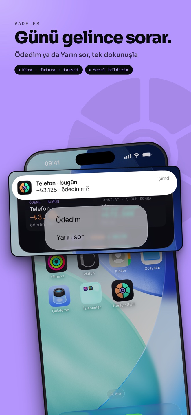 Ana ekranda vade bildirimi: Telefon, bugün, 3.125 lira, ödedin mi? sorusu ve Ödedim, Yarın sor seçenekleri